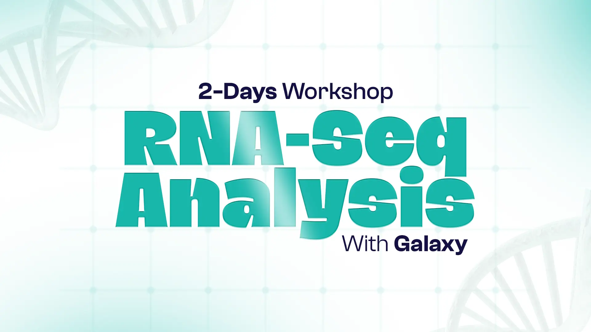 2 Day Workshop – RNA-Seq Analysis With Galaxy